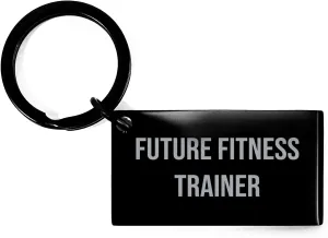 Fitness Trainer Keychain Gift for Men or Women Future Fitness Trainer, Inspirational Quote, Black Stainless Steel, 1.57 x 0.87 inches, Christmas