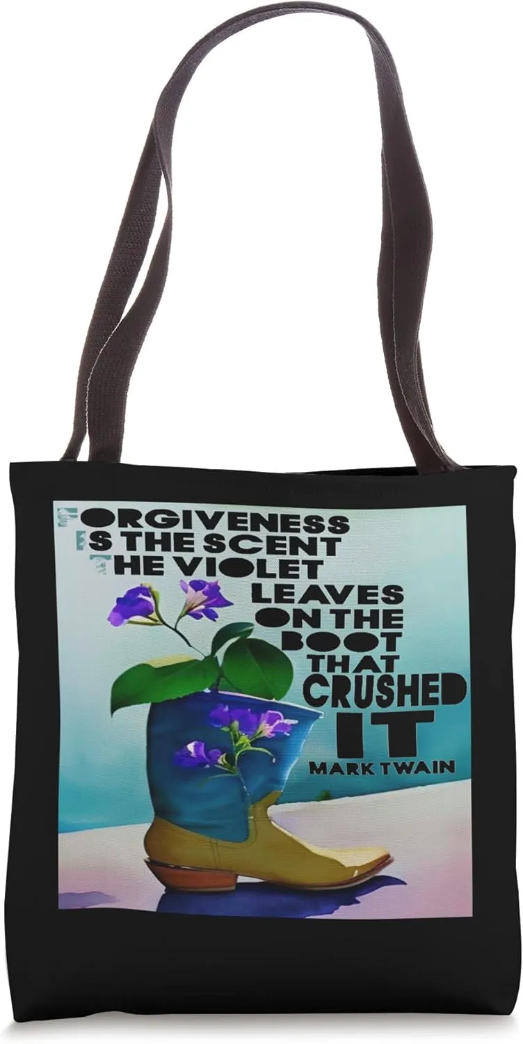 Forgiveness Is The Scent - Mark Twain Tote Bag