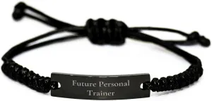 Funny Quote Future Personal Trainer Rope Bracelet Gift for Men or Women Graduation Unique Gifts from Family, Friends, Coworkers