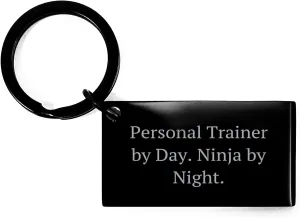 Personal Trainer Keychain, Funny Quote 'Personal Trainer By Day. Ninja By Night.' Gifts for Men, Unique Keychain for Father's Day